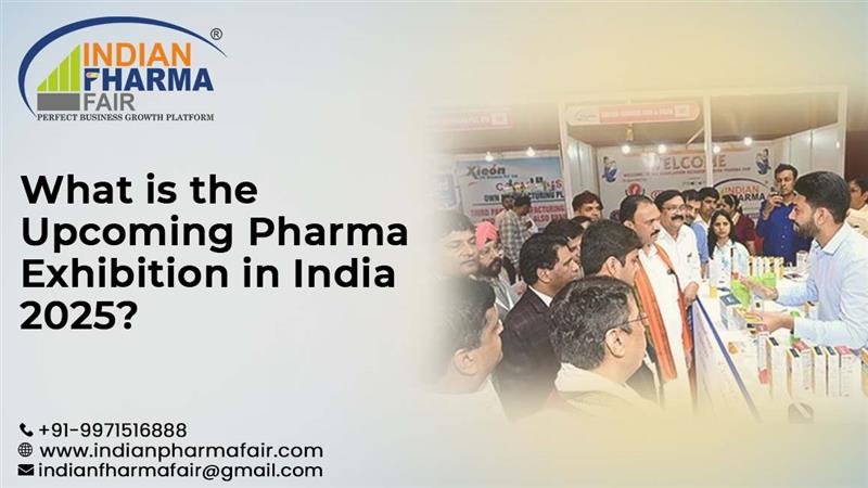 What is the Upcoming Pharma Exhibition in India 2025?