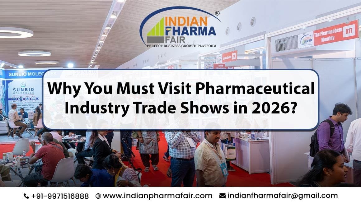 Why You Must Visit Pharmaceutical Industry Trade Shows in 2026